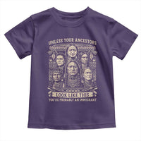 Native American Pride Toddler T Shirt Unless Your Ancestors Look Like This Youre Immigrant