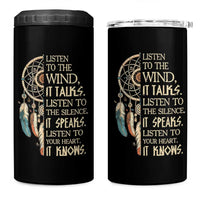 Indigenous Dreamcatcher Tribal Graphic 4 in 1 Can Cooler Tumbler Listen To The Wind Listen To The Silence