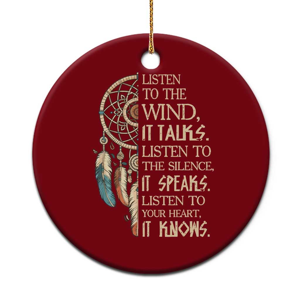 Indigenous Dreamcatcher Tribal Graphic Ceramic Ornament Listen To The Wind Listen To The Silence