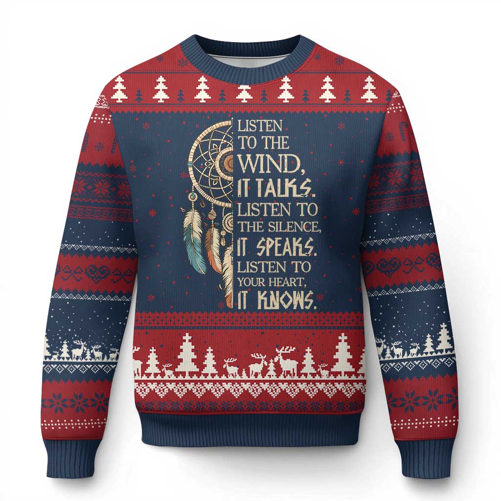 Indigenous Dreamcatcher Tribal Graphic Ugly Christmas Sweater Listen To The Wind Listen To The Silence