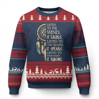 Indigenous Dreamcatcher Tribal Graphic Ugly Christmas Sweater Listen To The Wind Listen To The Silence