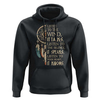 Indigenous Dreamcatcher Tribal Graphic Hoodie Listen To The Wind Listen To The Silence
