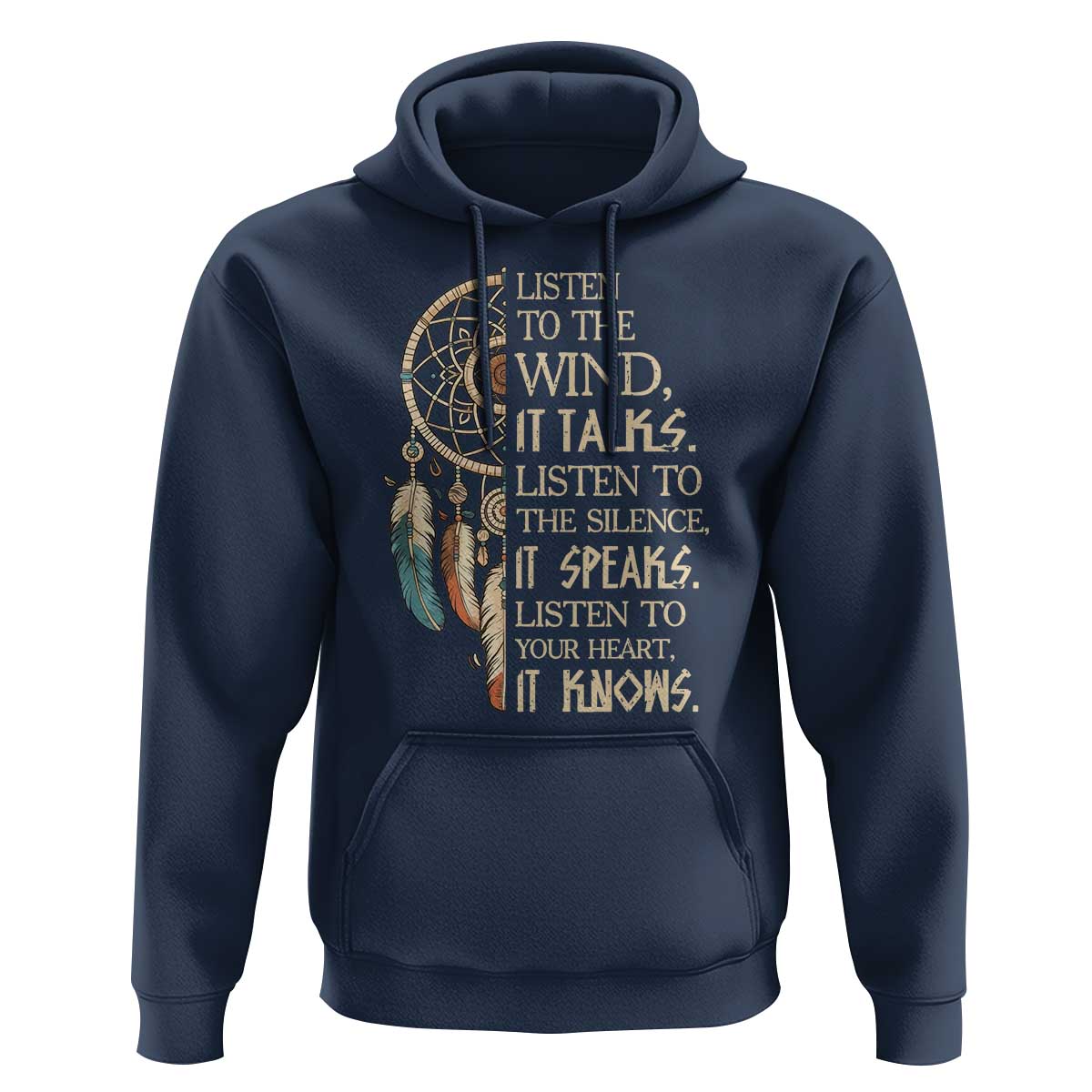 Indigenous Dreamcatcher Tribal Graphic Hoodie Listen To The Wind Listen To The Silence