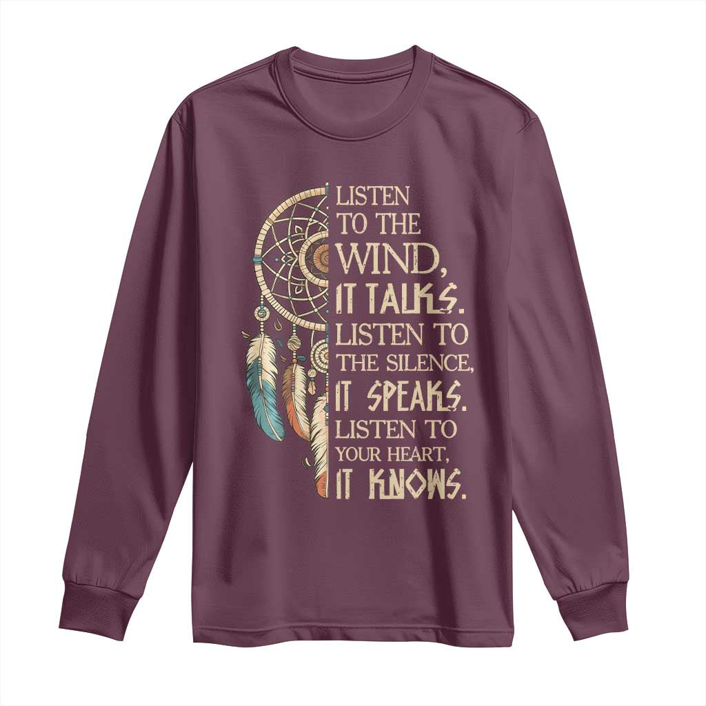 Indigenous Dreamcatcher Tribal Graphic Long Sleeve Shirt Listen To The Wind Listen To The Silence