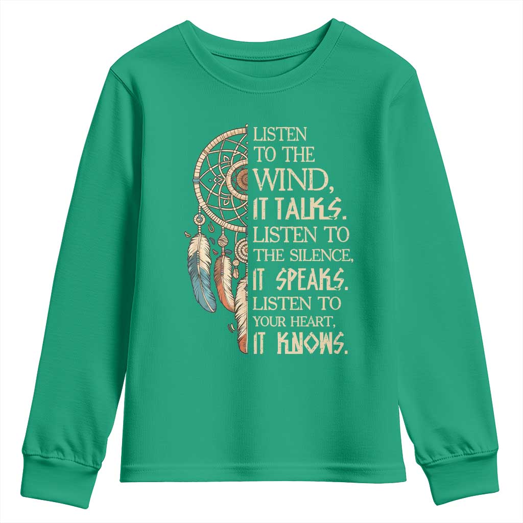 Indigenous Dreamcatcher Tribal Graphic Youth Sweatshirt Listen To The Wind Listen To The Silence