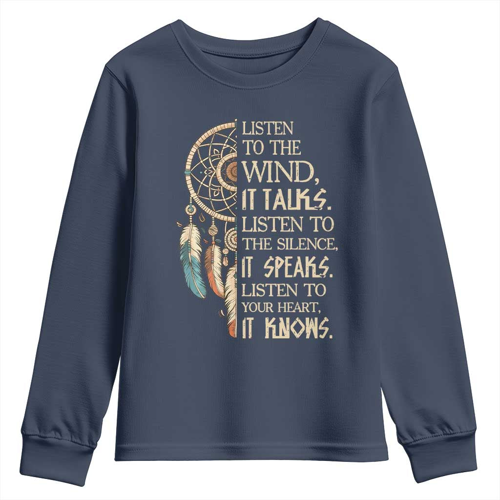 Indigenous Dreamcatcher Tribal Graphic Youth Sweatshirt Listen To The Wind Listen To The Silence