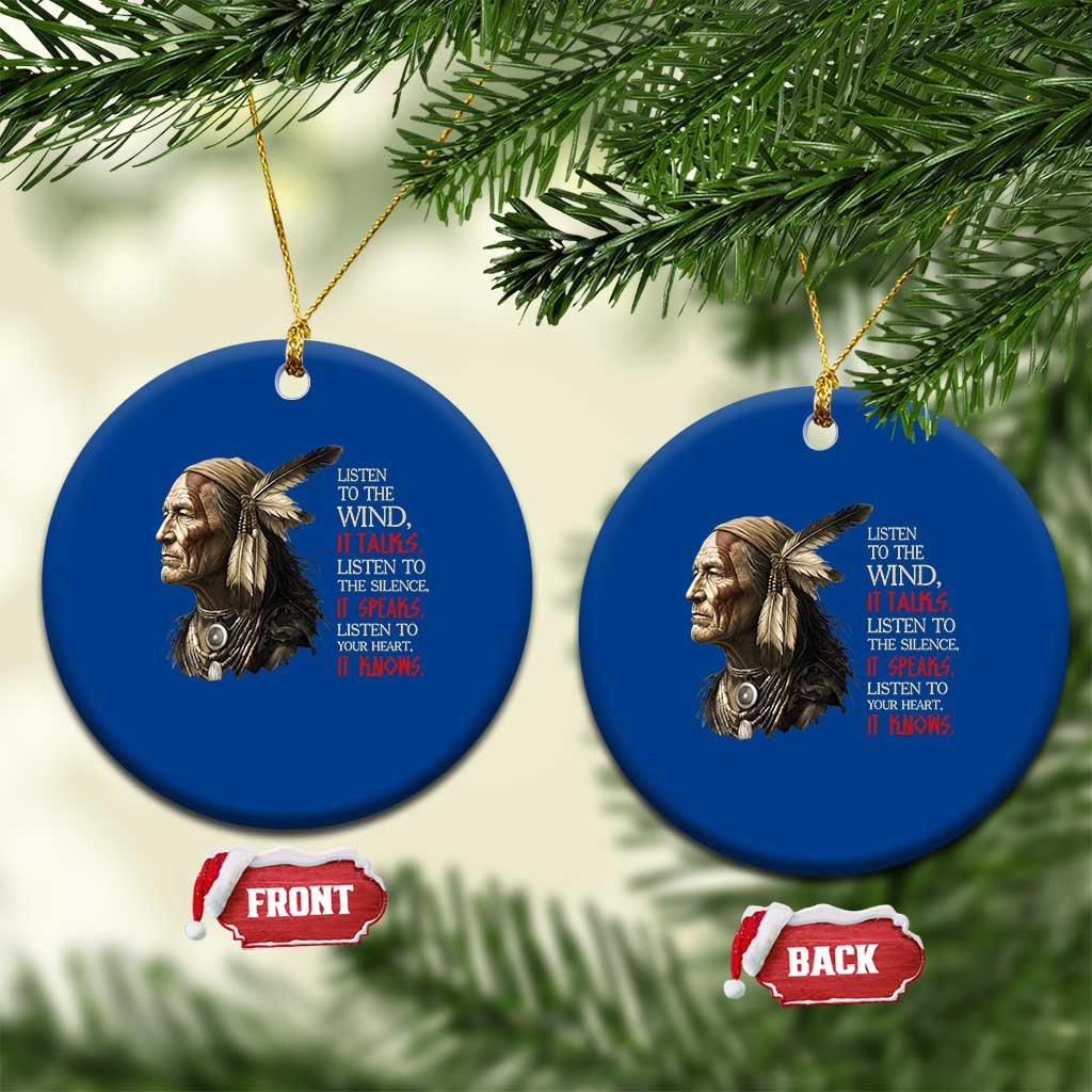 Listen To The Wind Listen To The Silence Ceramic Ornament Native American Wisdom