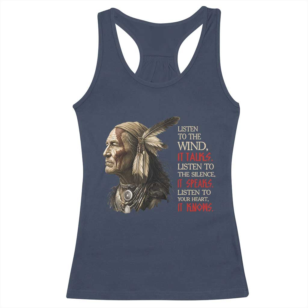 Listen To The Wind Listen To The Silence Racerback Tank Top Native American Wisdom