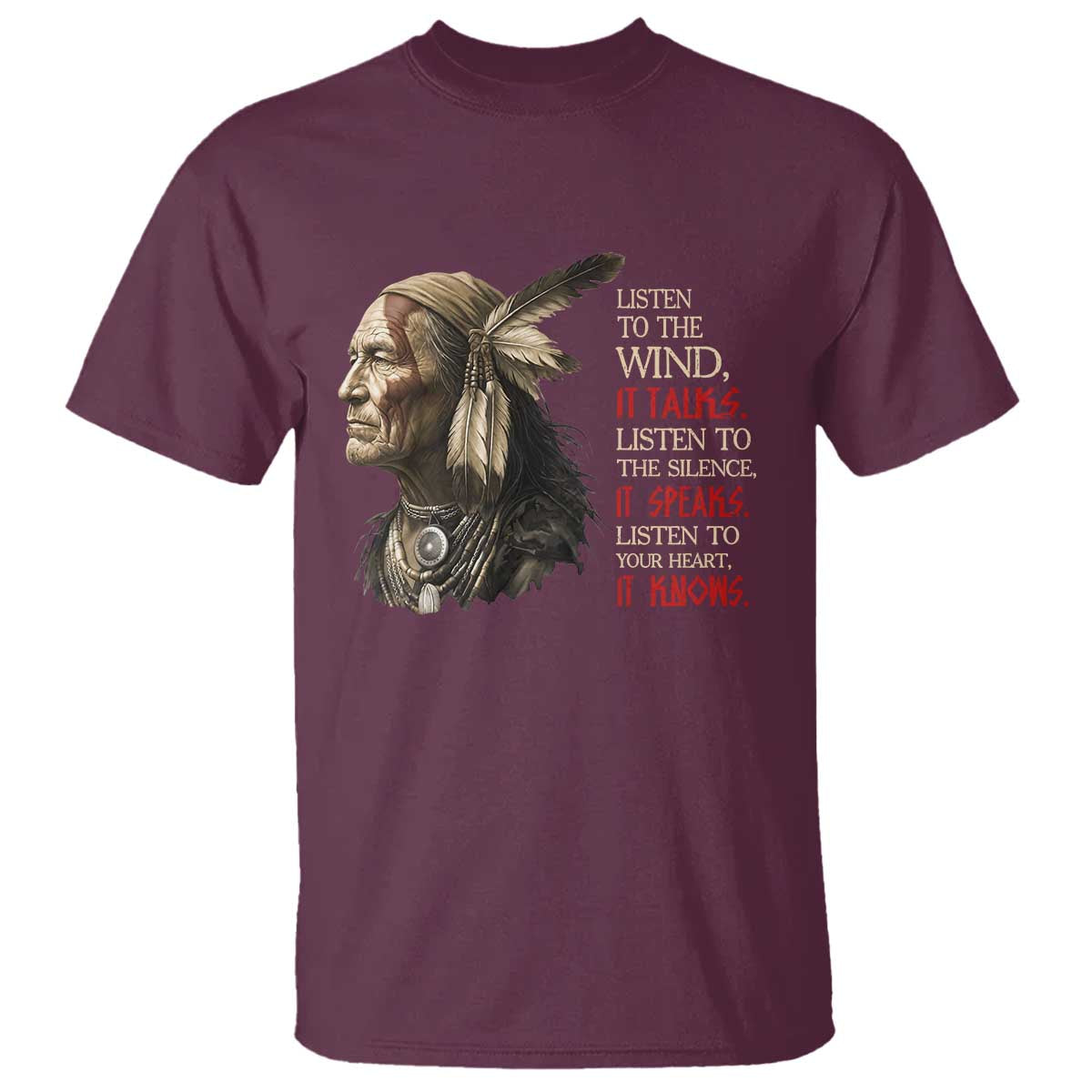 Listen To The Wind Listen To The Silence T Shirt Native American Wisdom