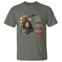 Listen To The Wind Listen To The Silence T Shirt Native American Wisdom