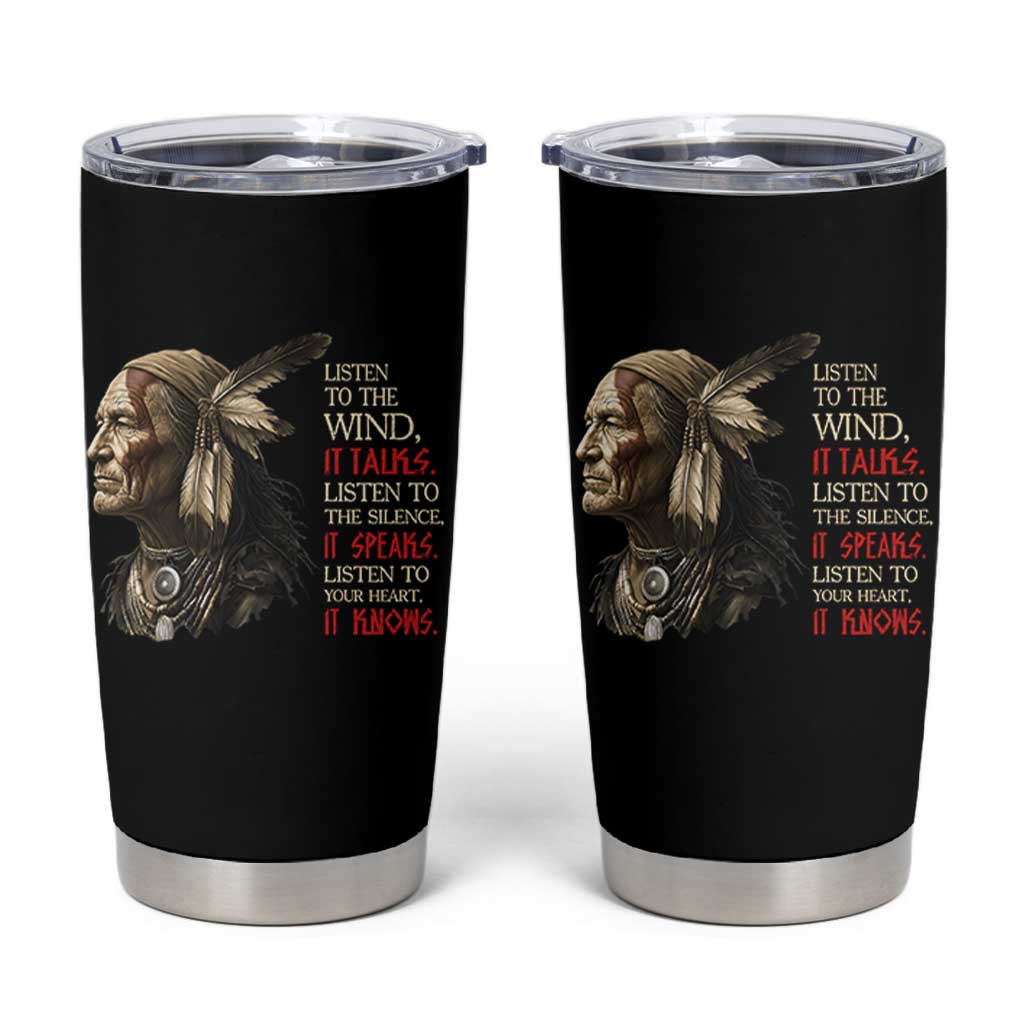 Listen To The Wind Listen To The Silence Tumbler Cup Native American Wisdom