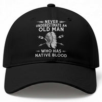 Native American Warrior Baseball Cap Never Underestimate An Old Man Who Has Native Blood