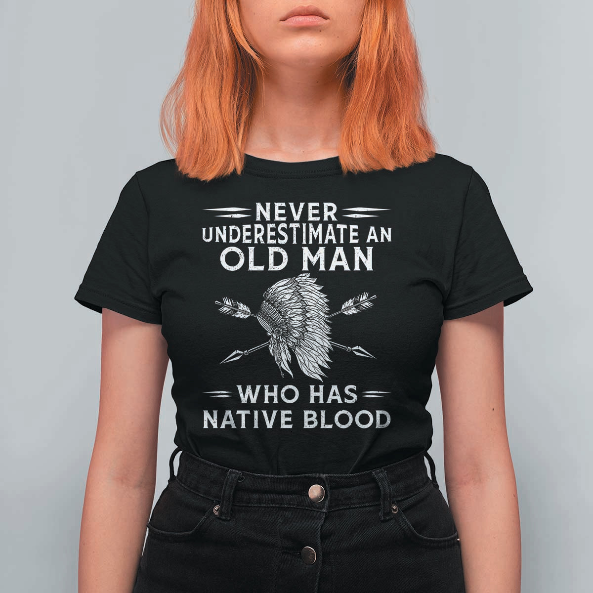 Native American Warrior T Shirt For Women Never Underestimate An Old Man Who Has Native Blood