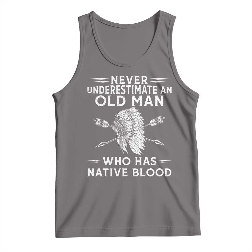Native American Warrior Tank Top Never Underestimate An Old Man Who Has Native Blood