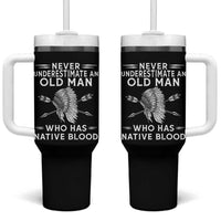 Native American Warrior Tumbler With Handle Never Underestimate An Old Man Who Has Native Blood
