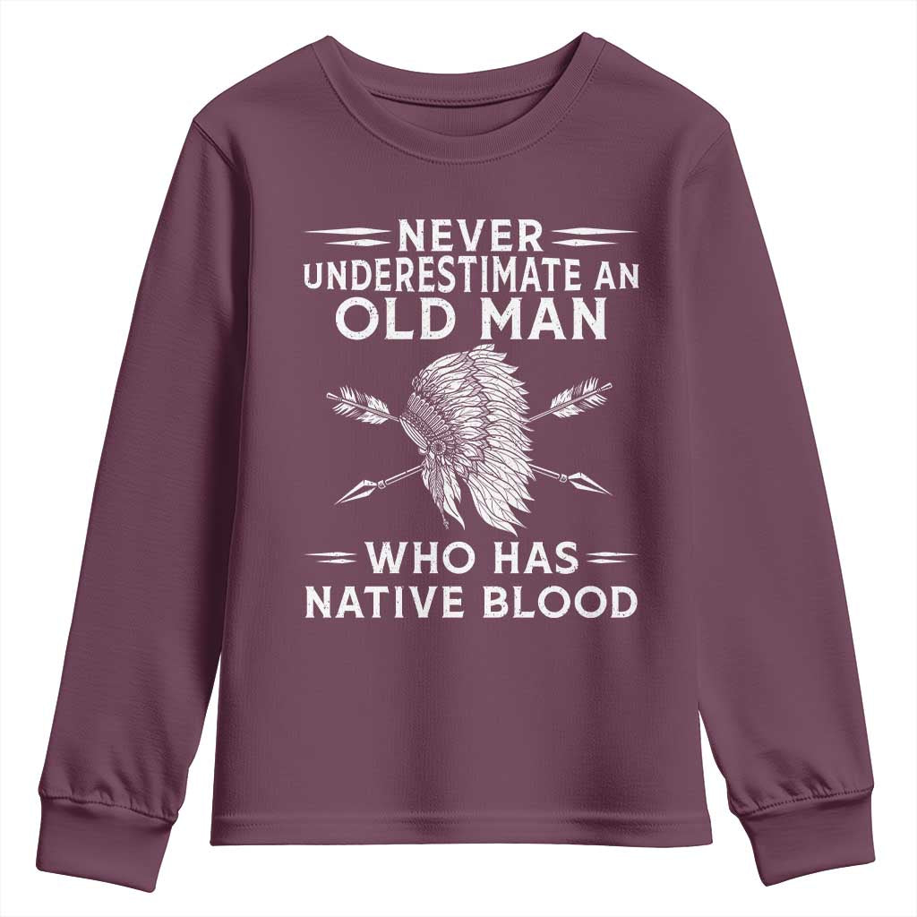 Native American Warrior Youth Sweatshirt Never Underestimate An Old Man Who Has Native Blood
