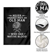 Native Warrior Skull Garden Flag Never Underestimate An Old Man Who Has Native Blood