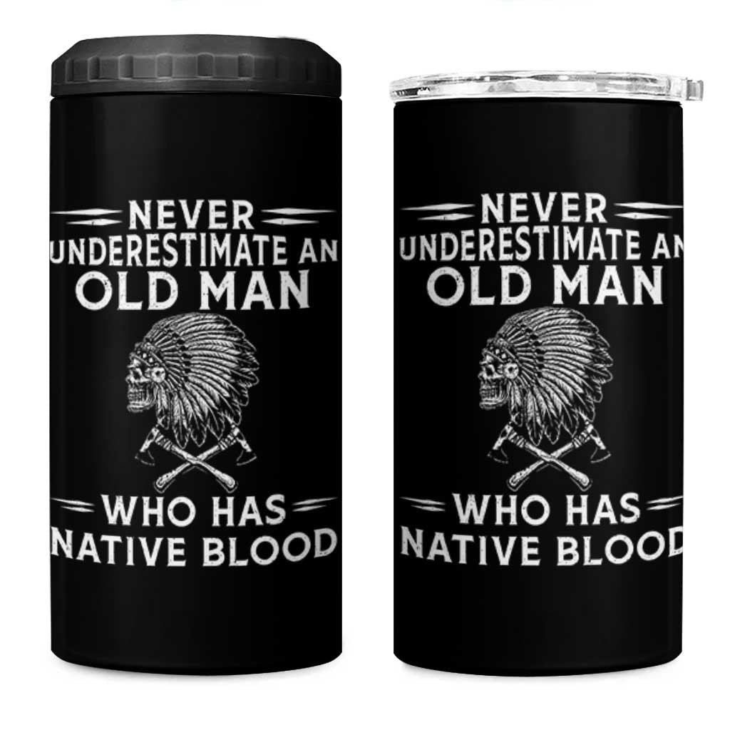 Native Warrior Skull 4 in 1 Can Cooler Tumbler Never Underestimate An Old Man Who Has Native Blood