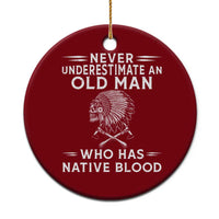 Native Warrior Skull Ceramic Ornament Never Underestimate An Old Man Who Has Native Blood