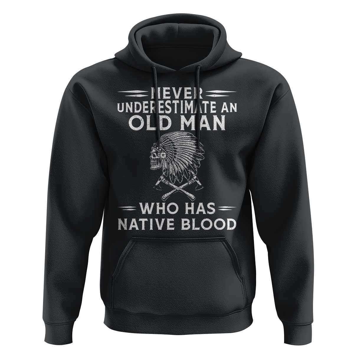 Native Warrior Skull Hoodie Never Underestimate An Old Man Who Has Native Blood