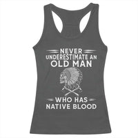 Native Warrior Skull Racerback Tank Top Never Underestimate An Old Man Who Has Native Blood