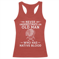 Native Warrior Skull Racerback Tank Top Never Underestimate An Old Man Who Has Native Blood