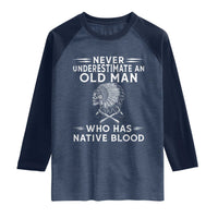 Native Warrior Skull Raglan Shirt Never Underestimate An Old Man Who Has Native Blood