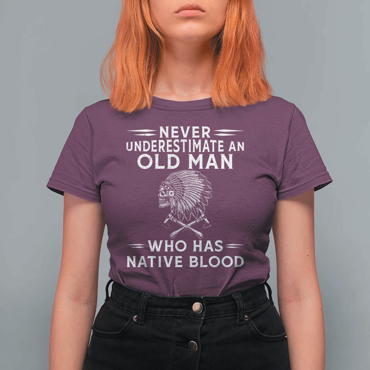 Native Warrior Skull T Shirt For Women Never Underestimate An Old Man Who Has Native Blood