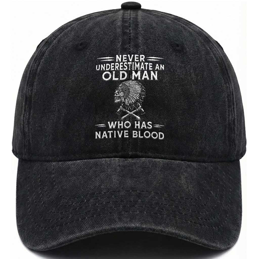 Native Warrior Skull Washed Cotton Baseball Cap Never Underestimate An Old Man Who Has Native Blood
