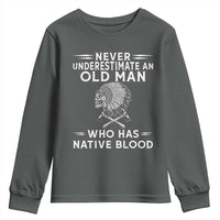 Native Warrior Skull Youth Sweatshirt Never Underestimate An Old Man Who Has Native Blood