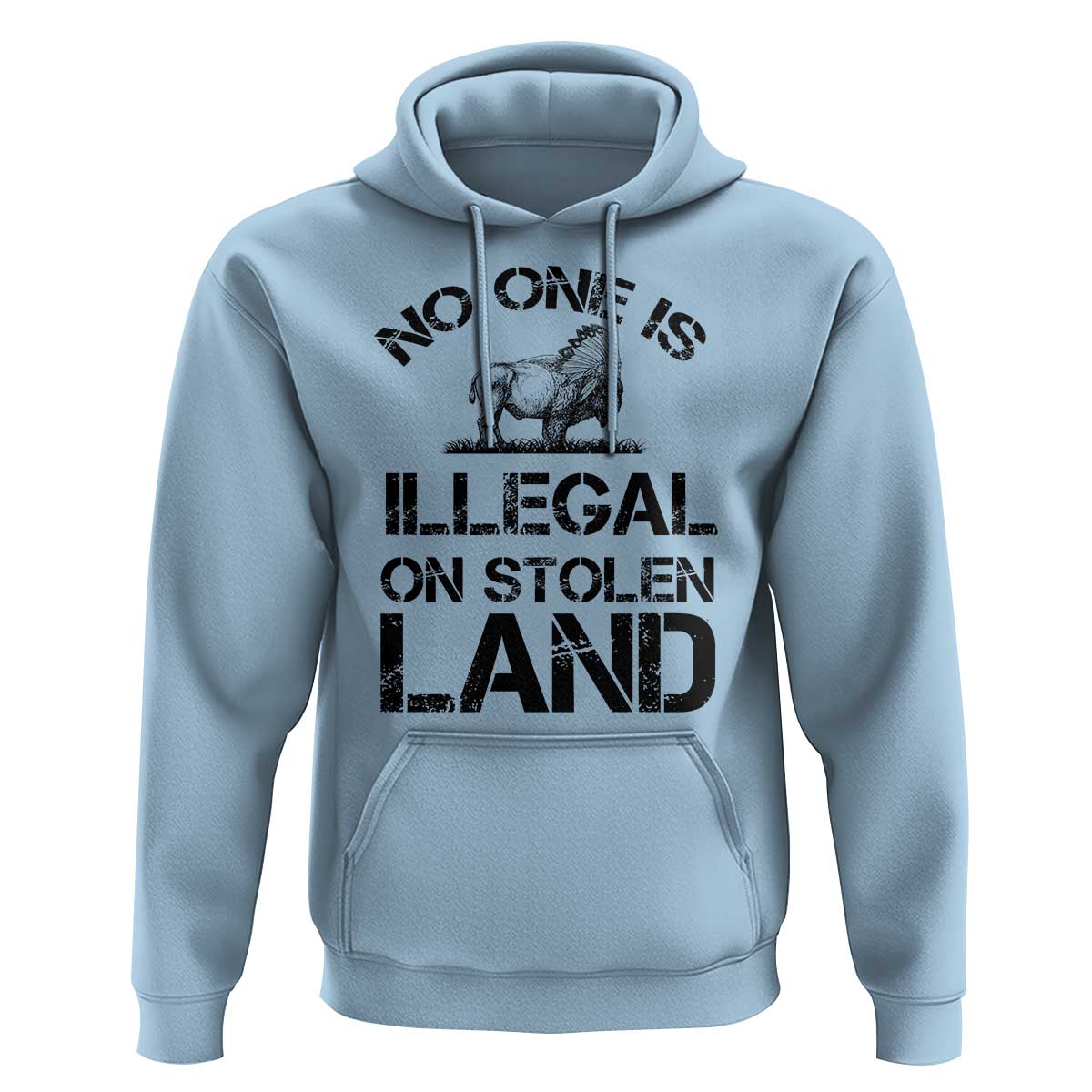 Native American Buffalo Graphic Hoodie No One Is Illegal On Stolen Land