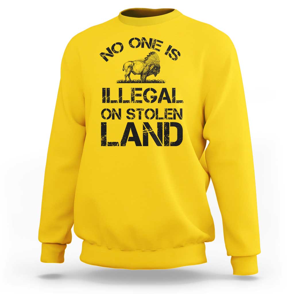 Native American Buffalo Graphic Sweatshirt No One Is Illegal On Stolen Land