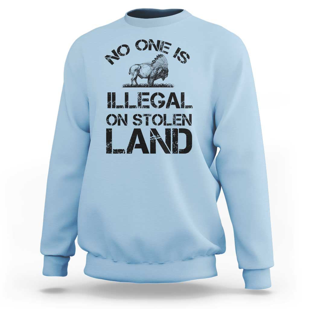 Native American Buffalo Graphic Sweatshirt No One Is Illegal On Stolen Land
