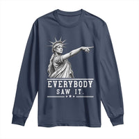 Liberty Has Spoken Everybody Saw It Long Sleeve Shirt Funny Pointing Statue Basketball Parody
