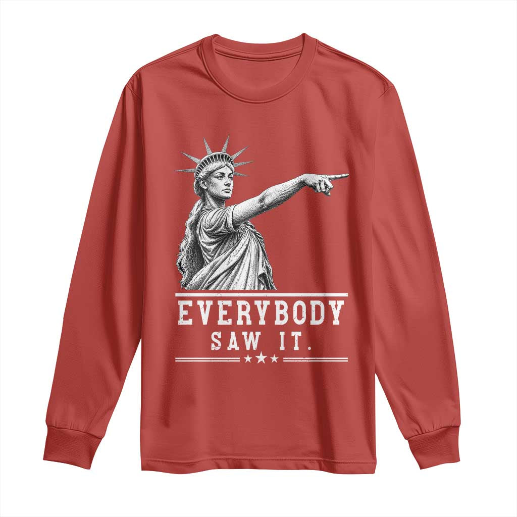 Liberty Has Spoken Everybody Saw It Long Sleeve Shirt Funny Pointing Statue Basketball Parody