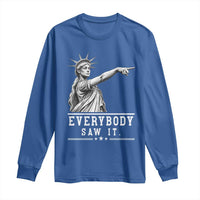 Liberty Has Spoken Everybody Saw It Long Sleeve Shirt Funny Pointing Statue Basketball Parody