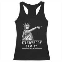 Liberty Has Spoken Everybody Saw It Racerback Tank Top Funny Pointing Statue Basketball Parody