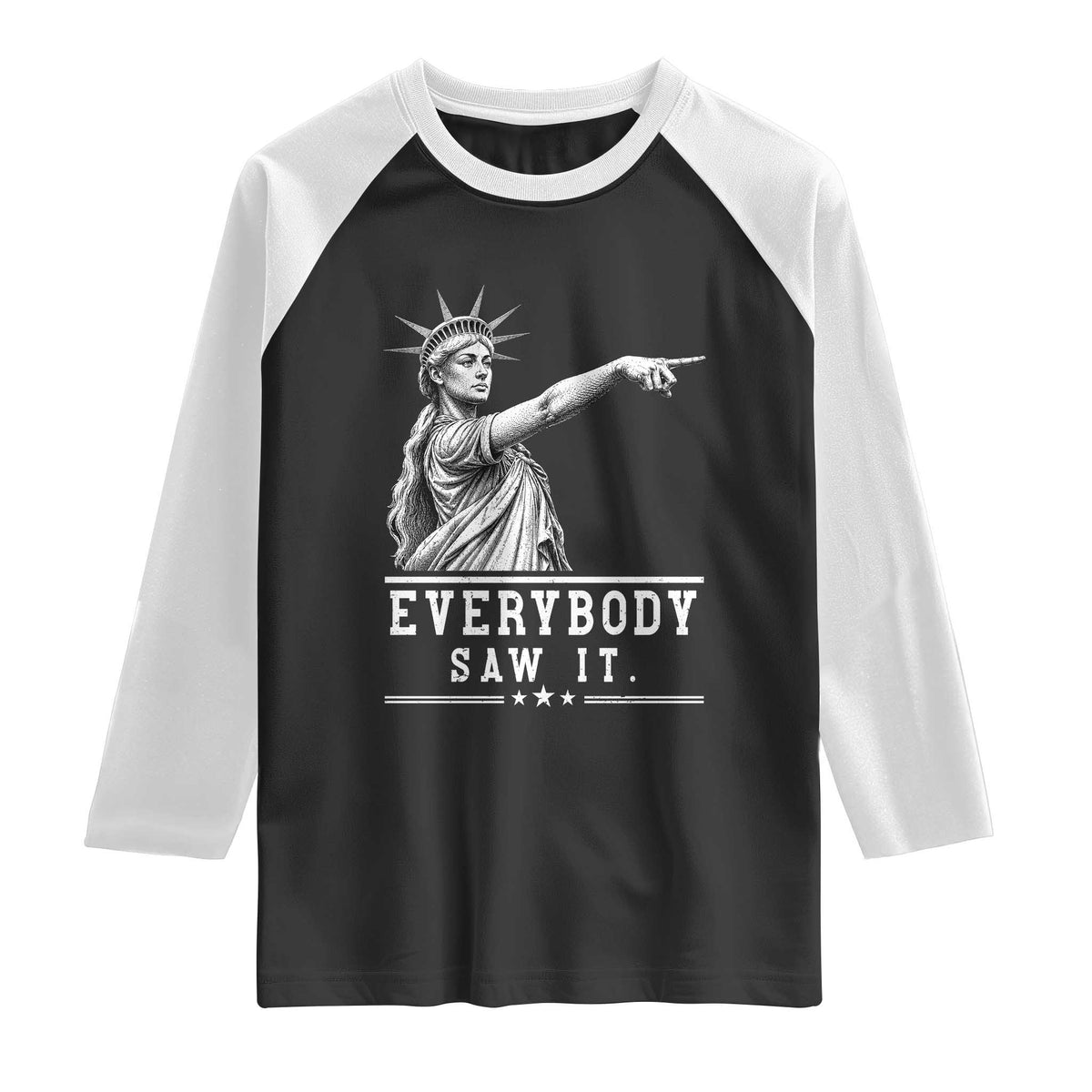 Liberty Has Spoken Everybody Saw It Raglan Shirt Funny Pointing Statue Basketball Parody