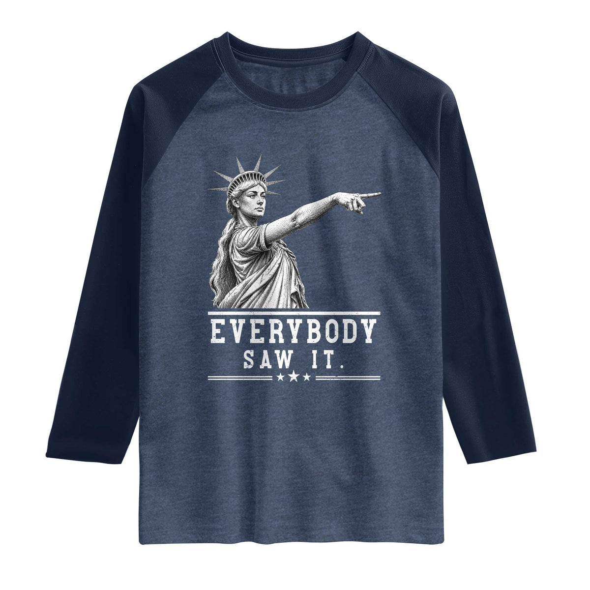 Liberty Has Spoken Everybody Saw It Raglan Shirt Funny Pointing Statue Basketball Parody