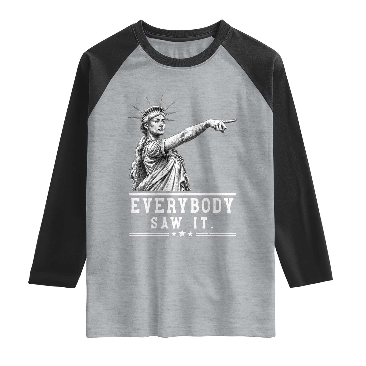 Liberty Has Spoken Everybody Saw It Raglan Shirt Funny Pointing Statue Basketball Parody