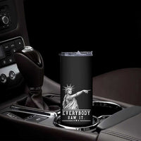 Liberty Has Spoken Everybody Saw It Skinny Tumbler Funny Pointing Statue Basketball Parody