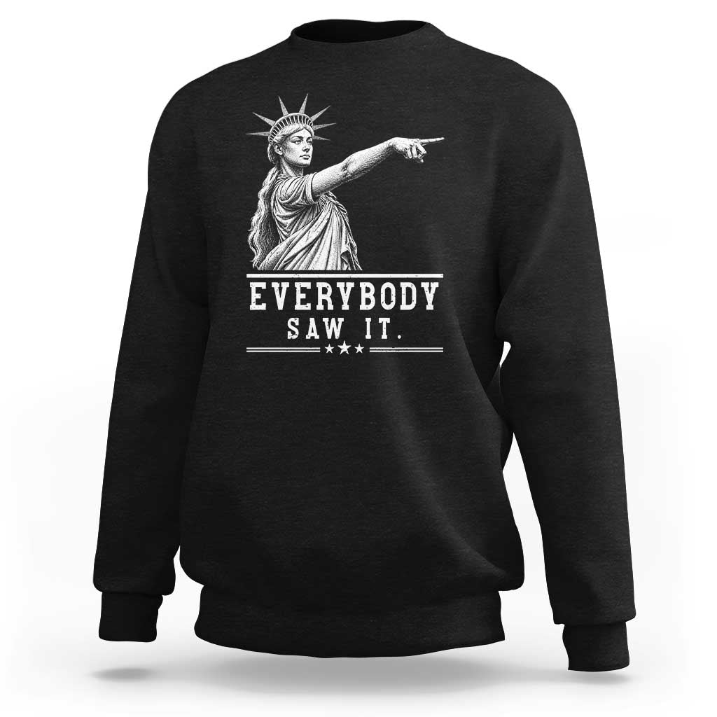Liberty Has Spoken Everybody Saw It Sweatshirt Funny Pointing Statue Basketball Parody