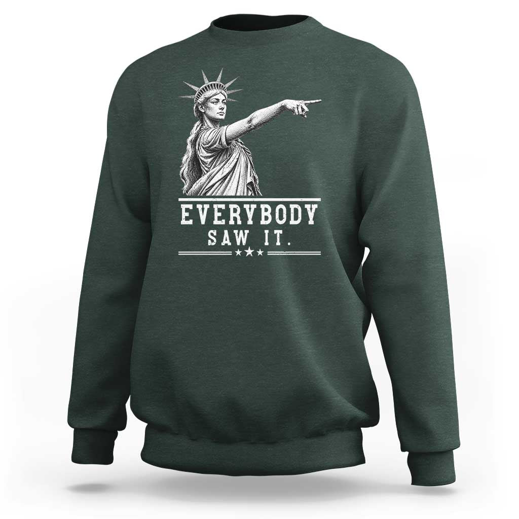 Liberty Has Spoken Everybody Saw It Sweatshirt Funny Pointing Statue Basketball Parody