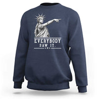 Liberty Has Spoken Everybody Saw It Sweatshirt Funny Pointing Statue Basketball Parody