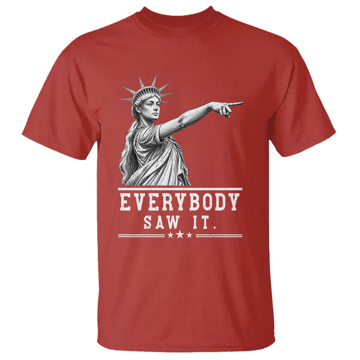 Liberty Has Spoken Everybody Saw It T Shirt Funny Pointing Statue Basketball Parody