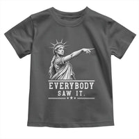 Liberty Has Spoken Everybody Saw It Toddler T Shirt Funny Pointing Statue Basketball Parody