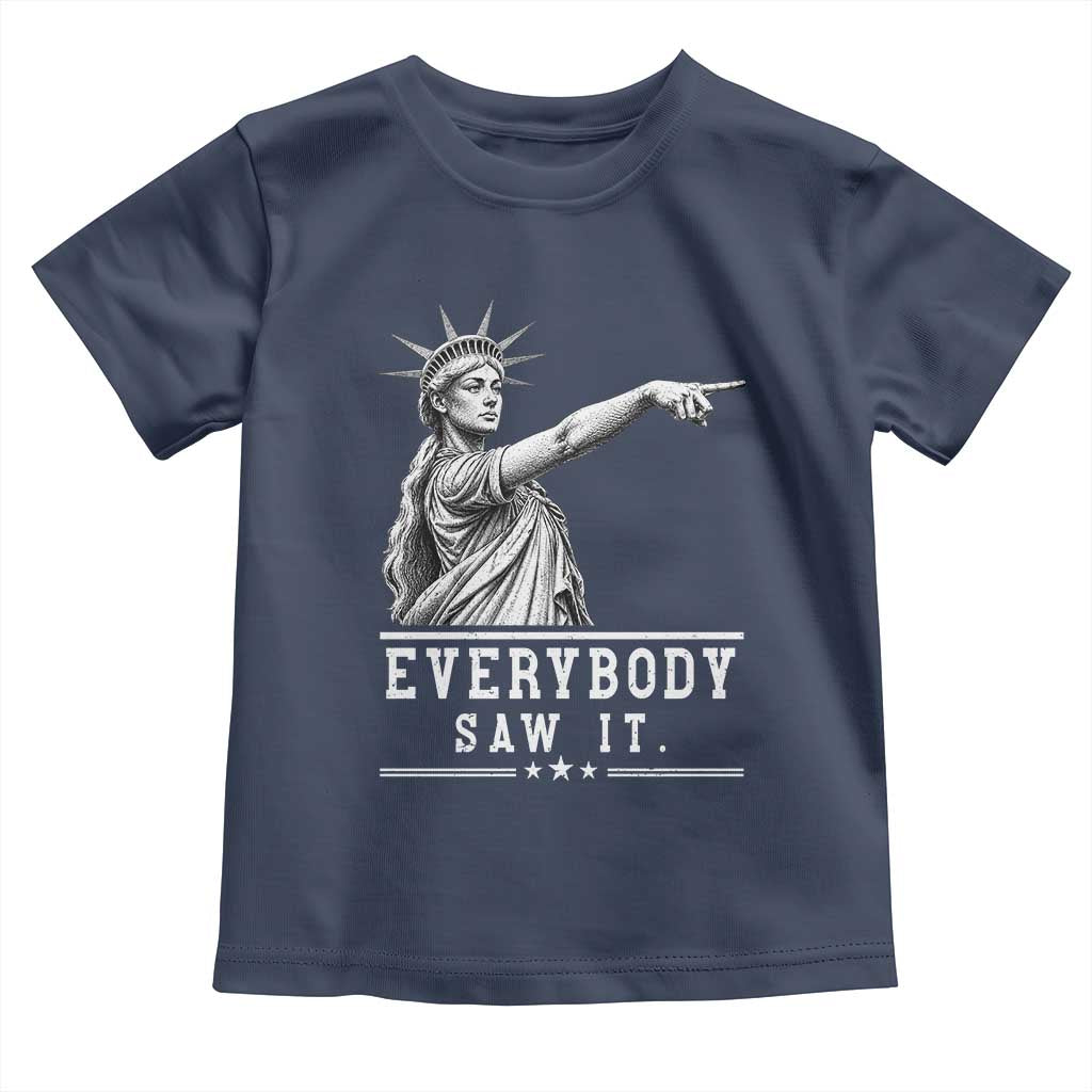 Liberty Has Spoken Everybody Saw It Toddler T Shirt Funny Pointing Statue Basketball Parody