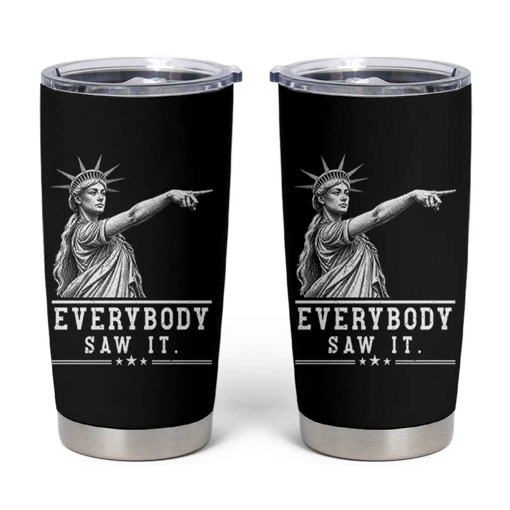 Liberty Has Spoken Everybody Saw It Tumbler Cup Funny Pointing Statue Basketball Parody