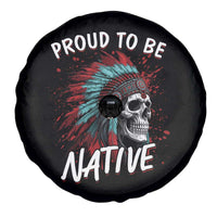 Proud To Be Native Spare Tire Cover Native American Skull Headdress Graphic