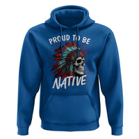 Proud To Be Native Hoodie Native American Skull Headdress Graphic